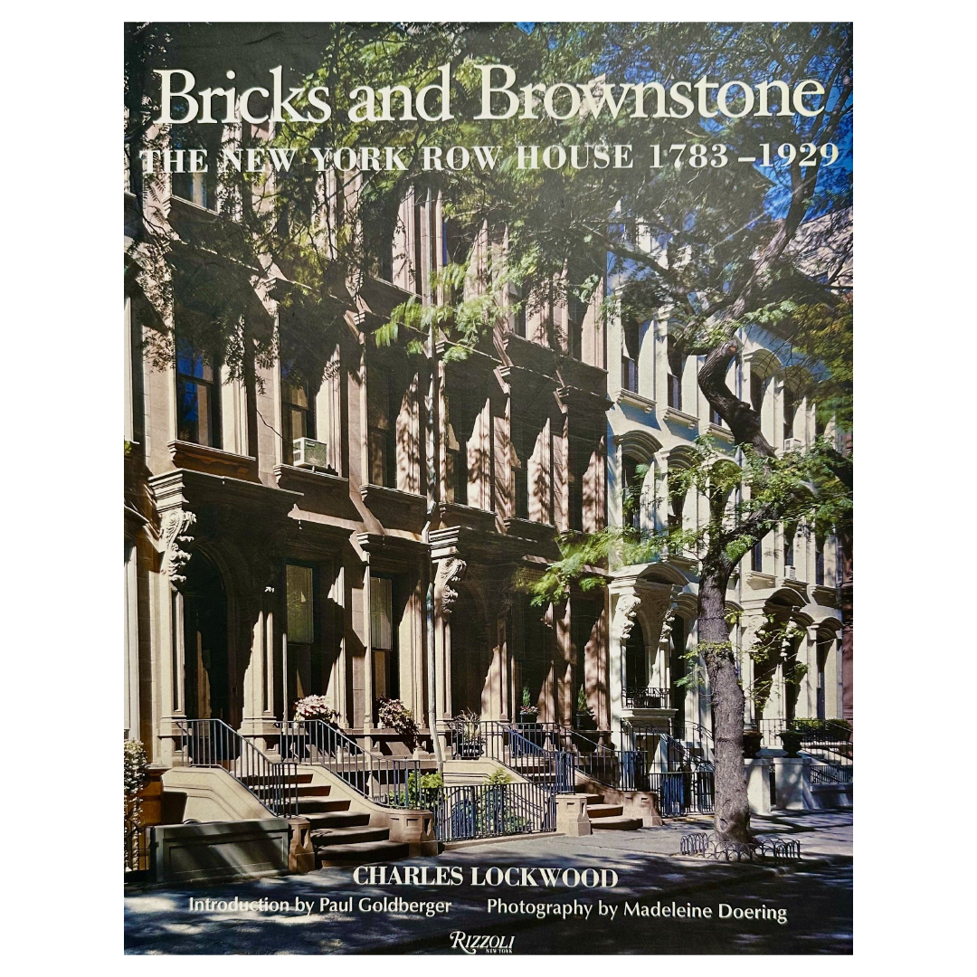 Bricks and Brownstones The New York Row House 1783 1929